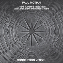 Paul Motian Ft. Keith Jarrett & Charlie Haden - Conception Vessel